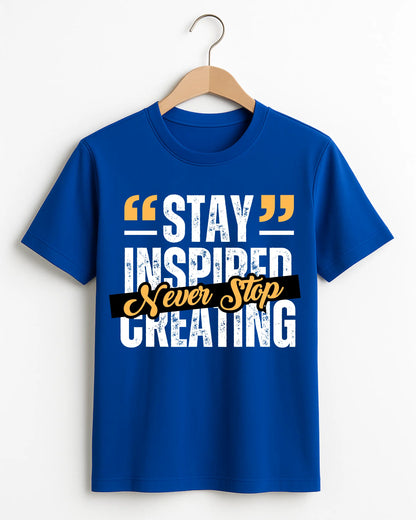 Stay_Inspired_Never_Stop_Creating_Blue_Front_T-shirt