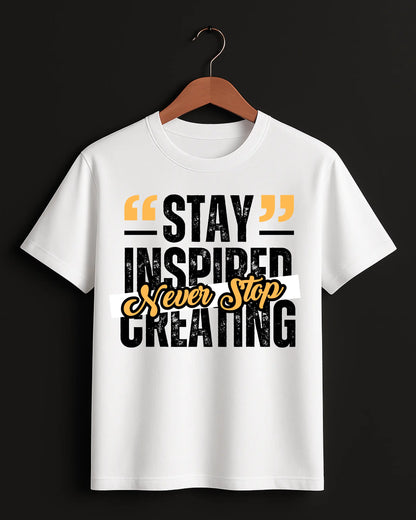 Stay_Inspired_Never_Stop_Creating_White_Front_T-shirt