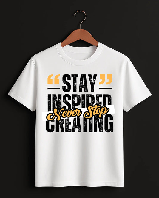 Stay_Inspired_Never_Stop_Creating_White_Front_T-shirt
